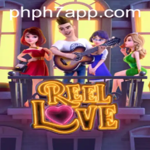 Exploring ReelLove: A New Adventure with PHPH7